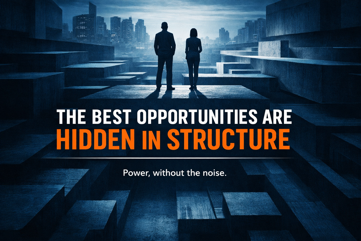 The Best Opportunities Are Hidden in Structure